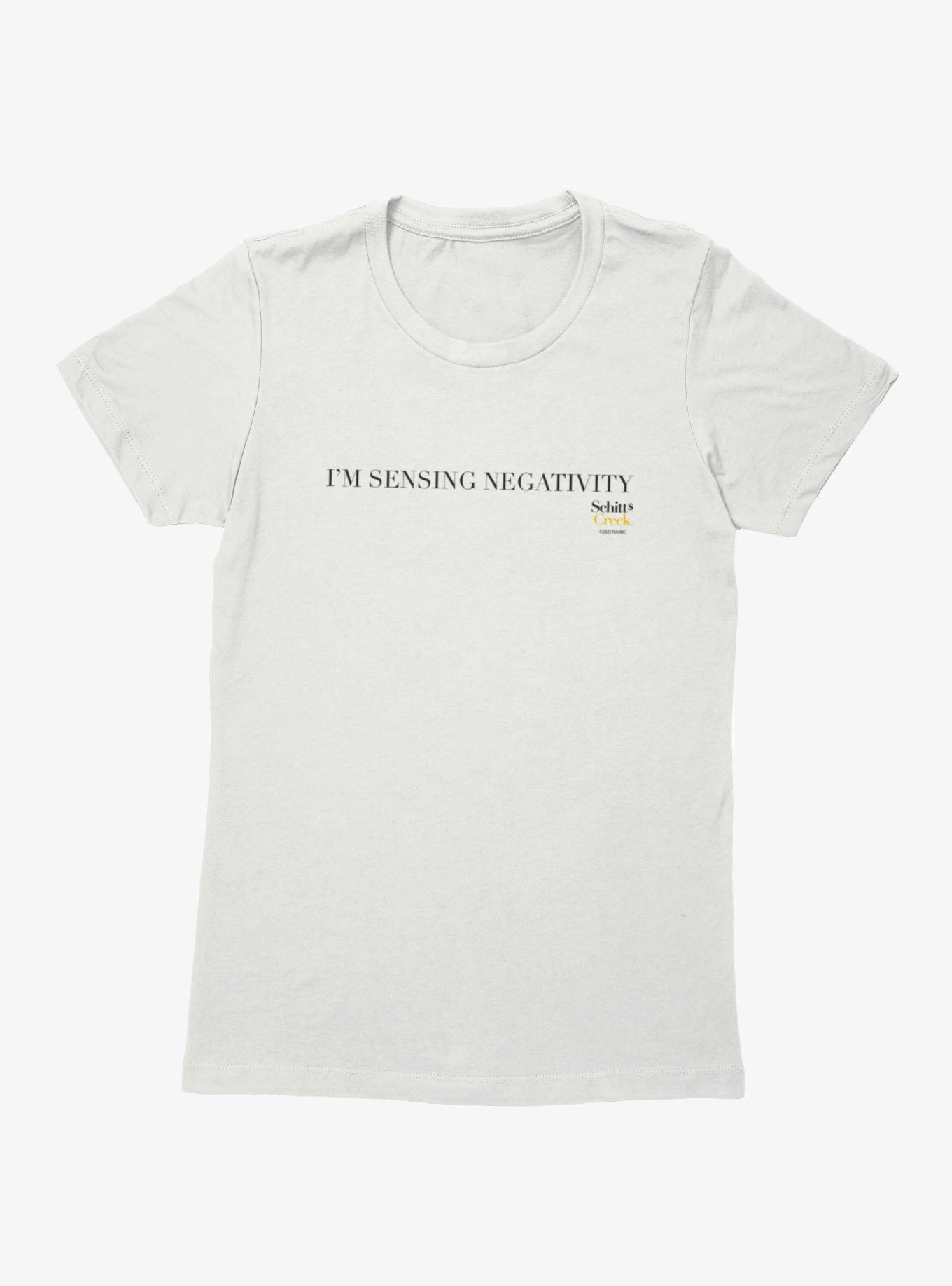 Schitt's Creek I'm Sensing Negativity Womens T-Shirt, , hi-res