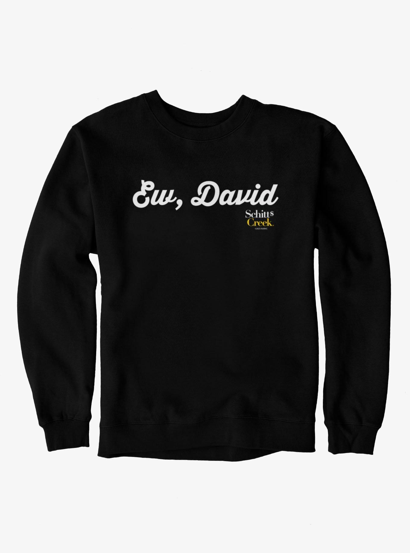 Schitt's Creek Ew David Cursive Text Sweatshirt, , hi-res