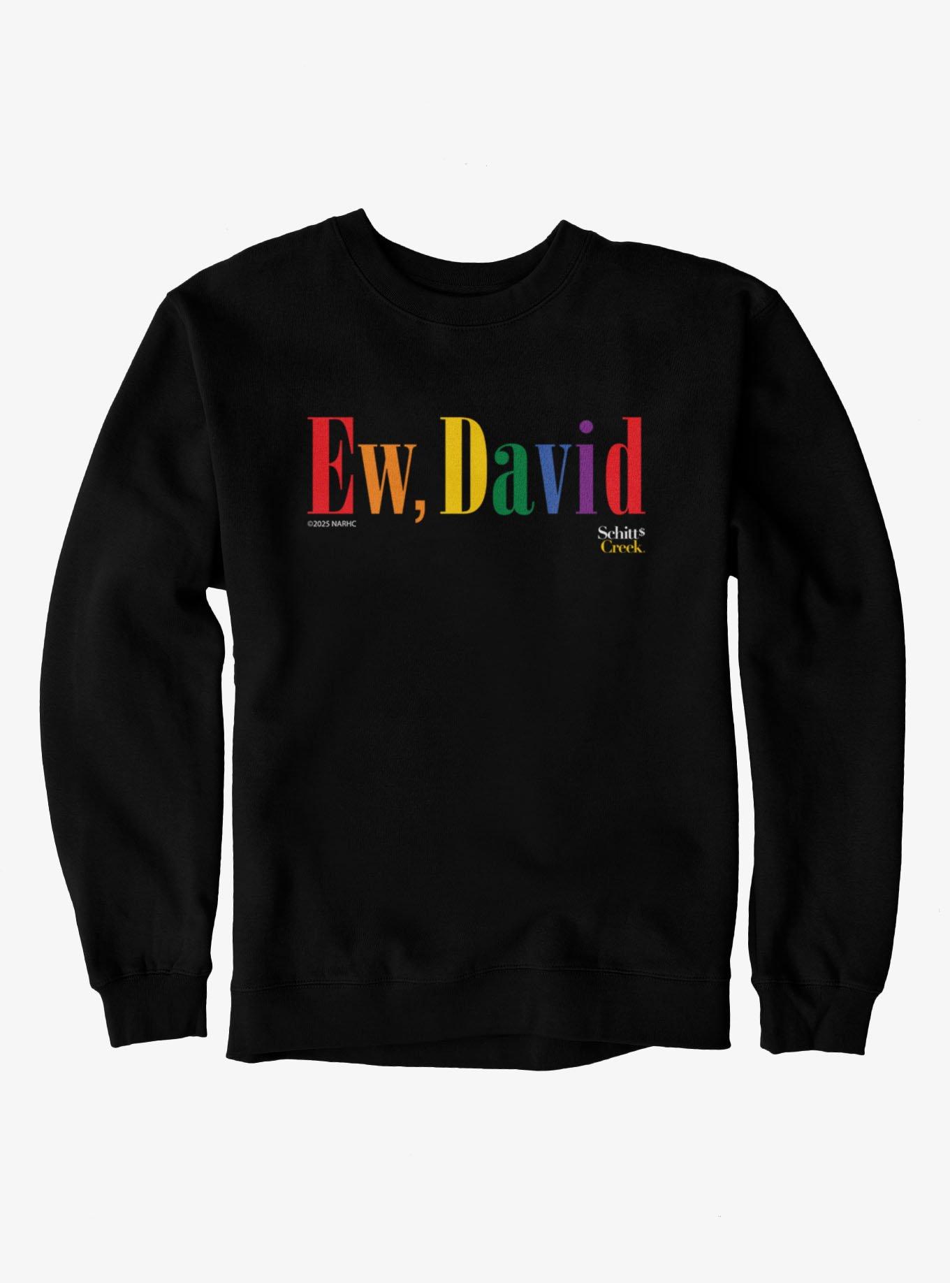 Schitt's Creek Ew David Tall Rainbow Text Sweatshirt, , hi-res