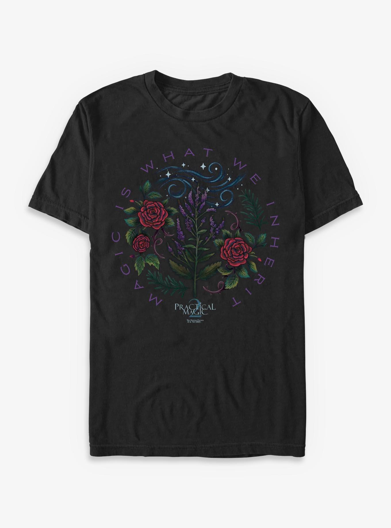 Practical Magic 2 Magic Is What We Inherit T-Shirt