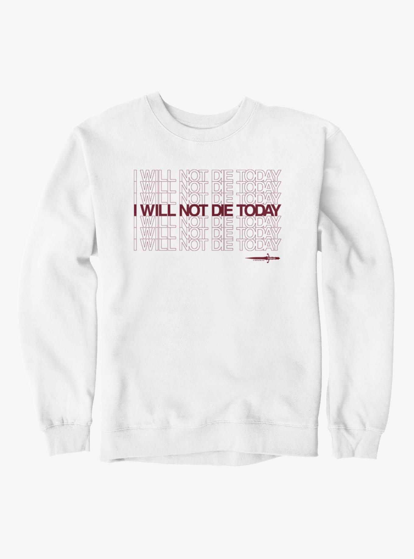 Fourth Wing The Empyrean I Will Not Die Today Quote Sweatshirt, , hi-res