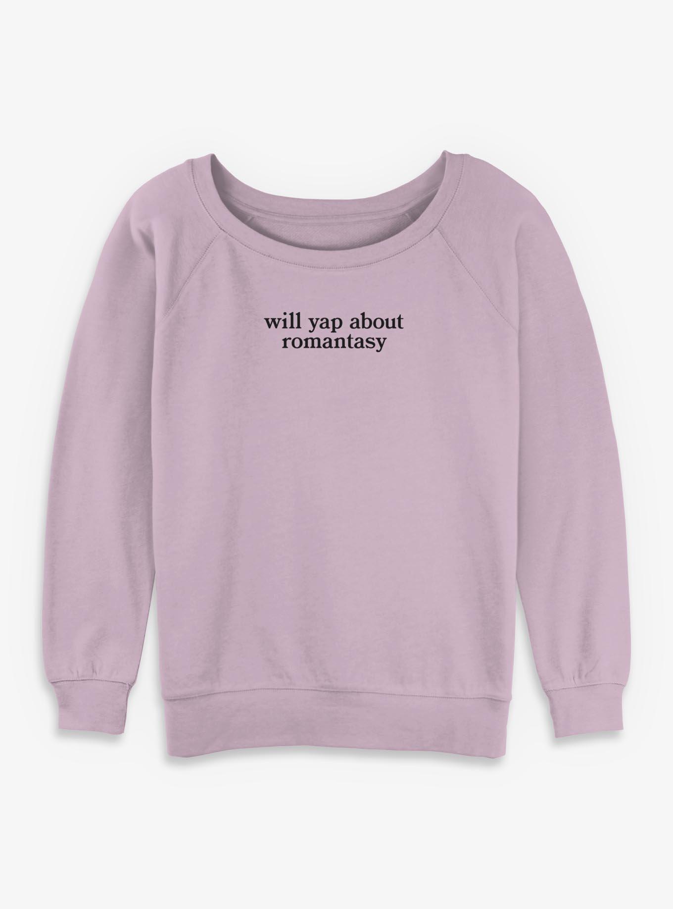 Romantasy Yapper Girls Slouchy Sweatshirt