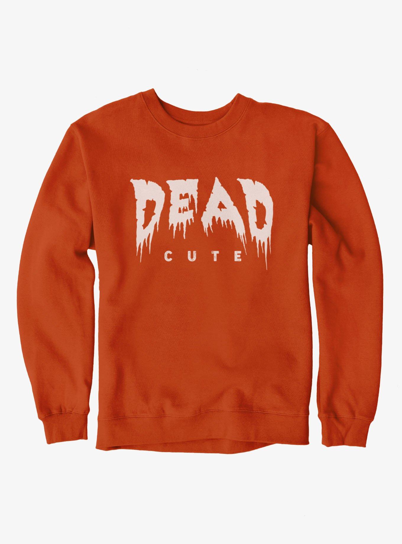 Dead Cute Sweatshirt