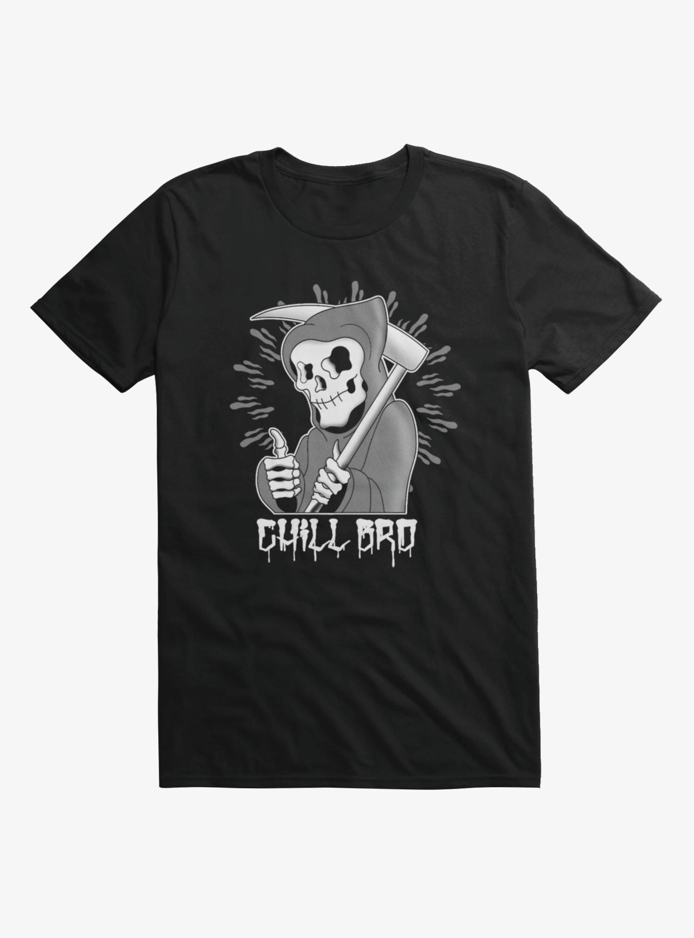 Grim Reaper Chill Bro T-Shirt