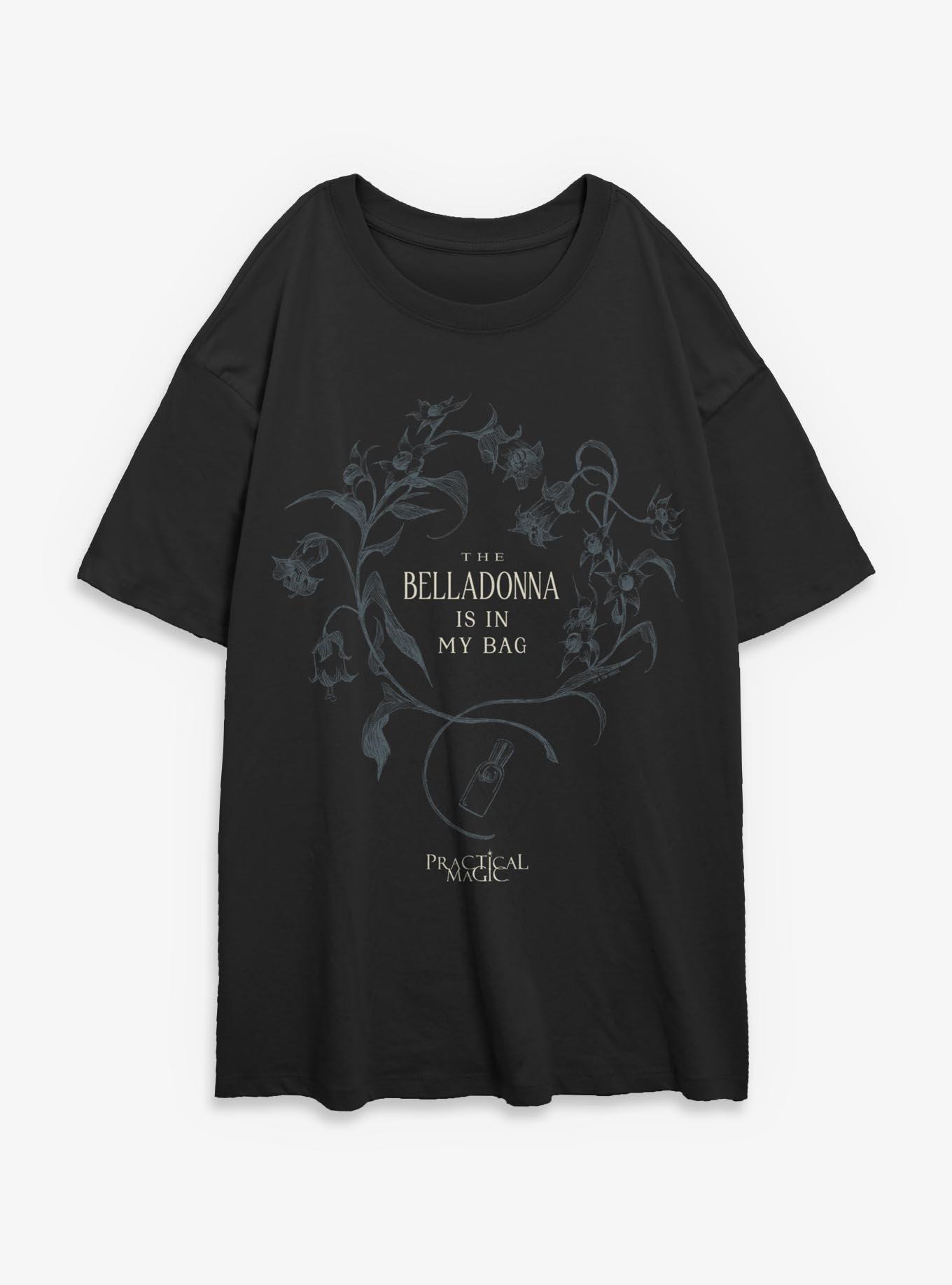 Practical Magic Belladonna In My Bag Girls Oversized T-Shirt
