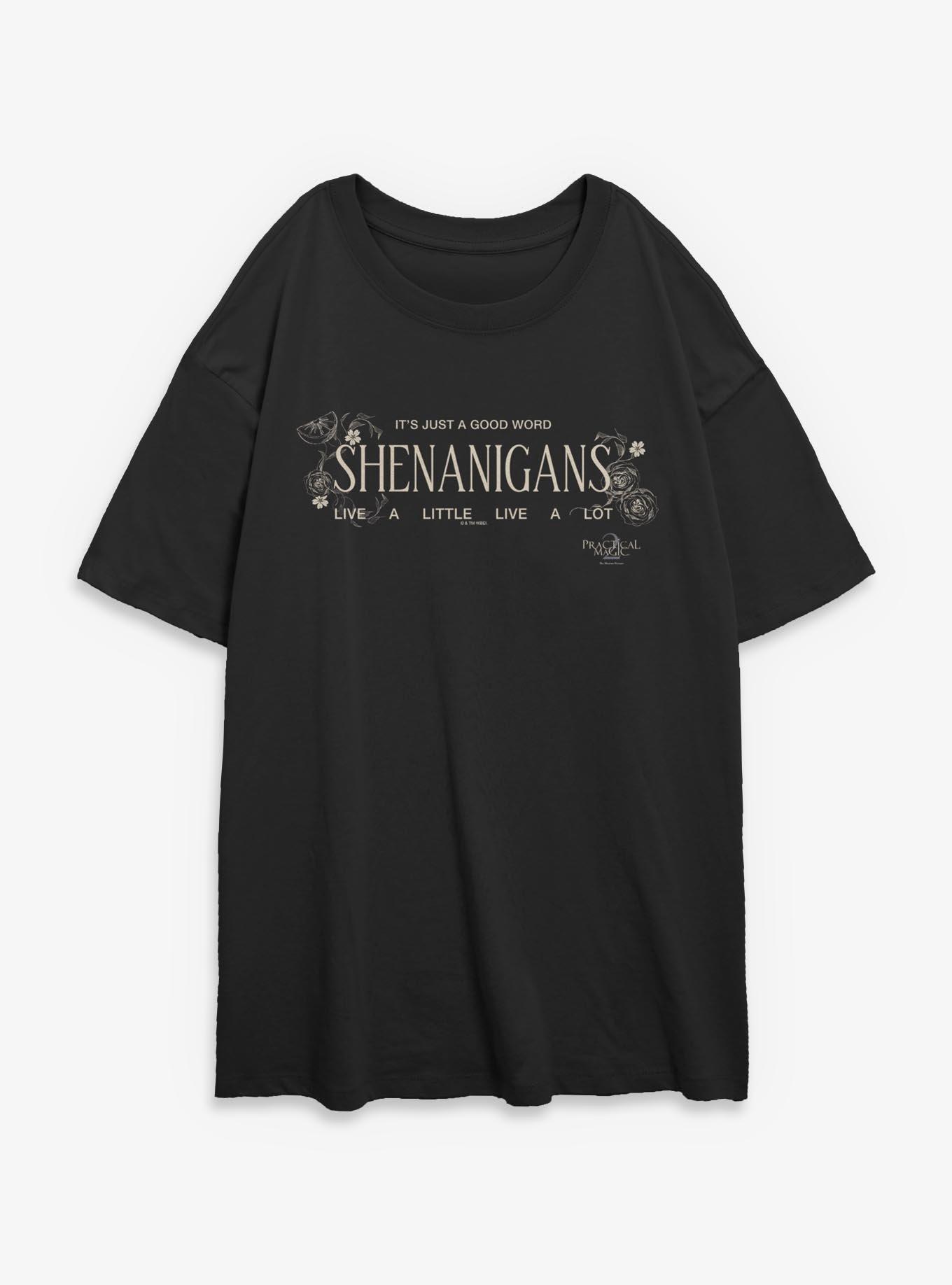 Practical Magic 2 Good Word Shenanigans Girls Oversized T-Shirt