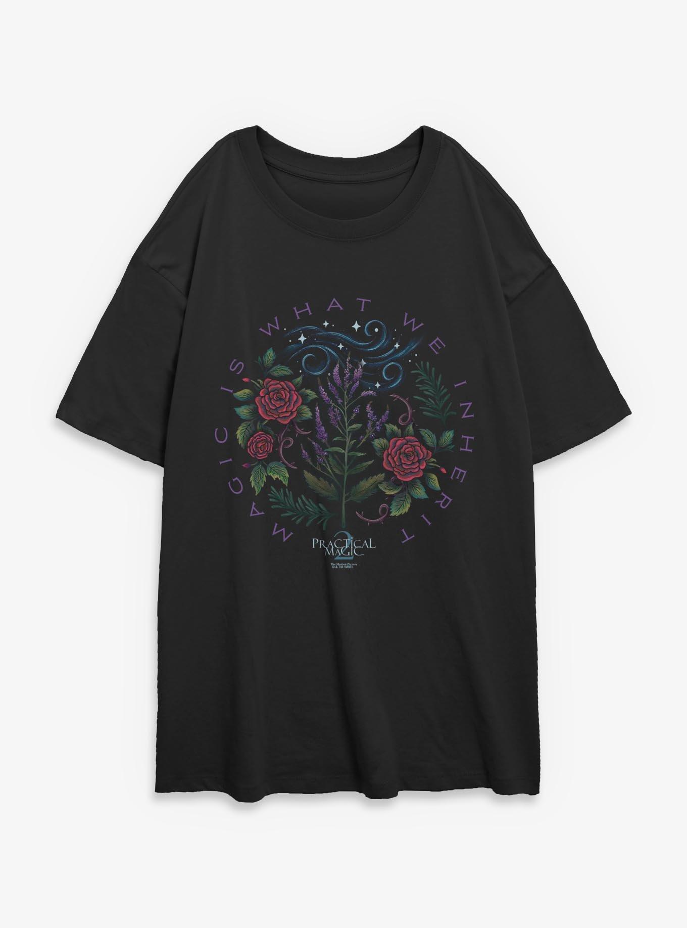 Practical Magic 2 Magic Is What We Inherit Girls Oversized T-Shirt