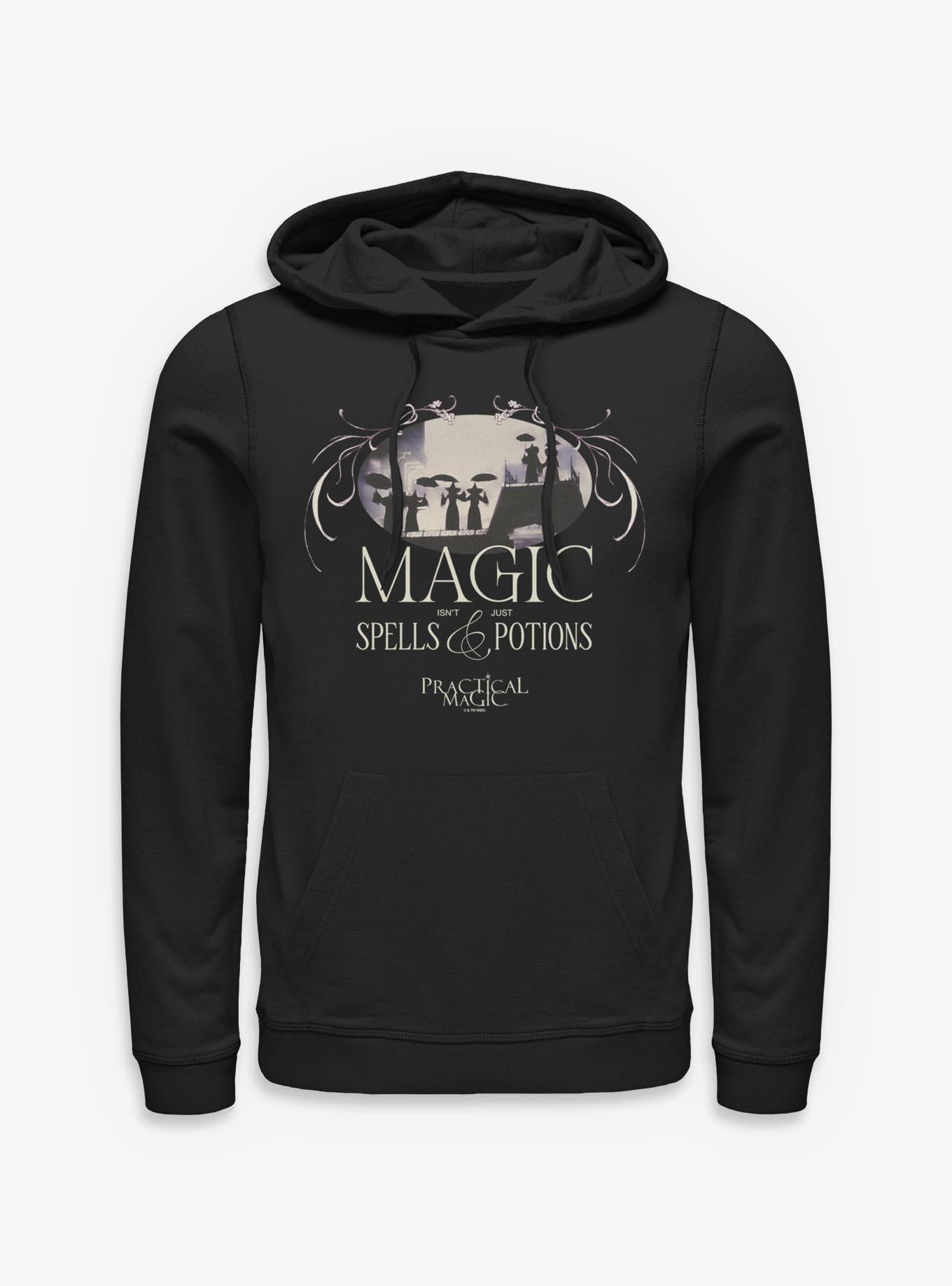 Practical Magic Isn't Just Spells And Potions Hoodie