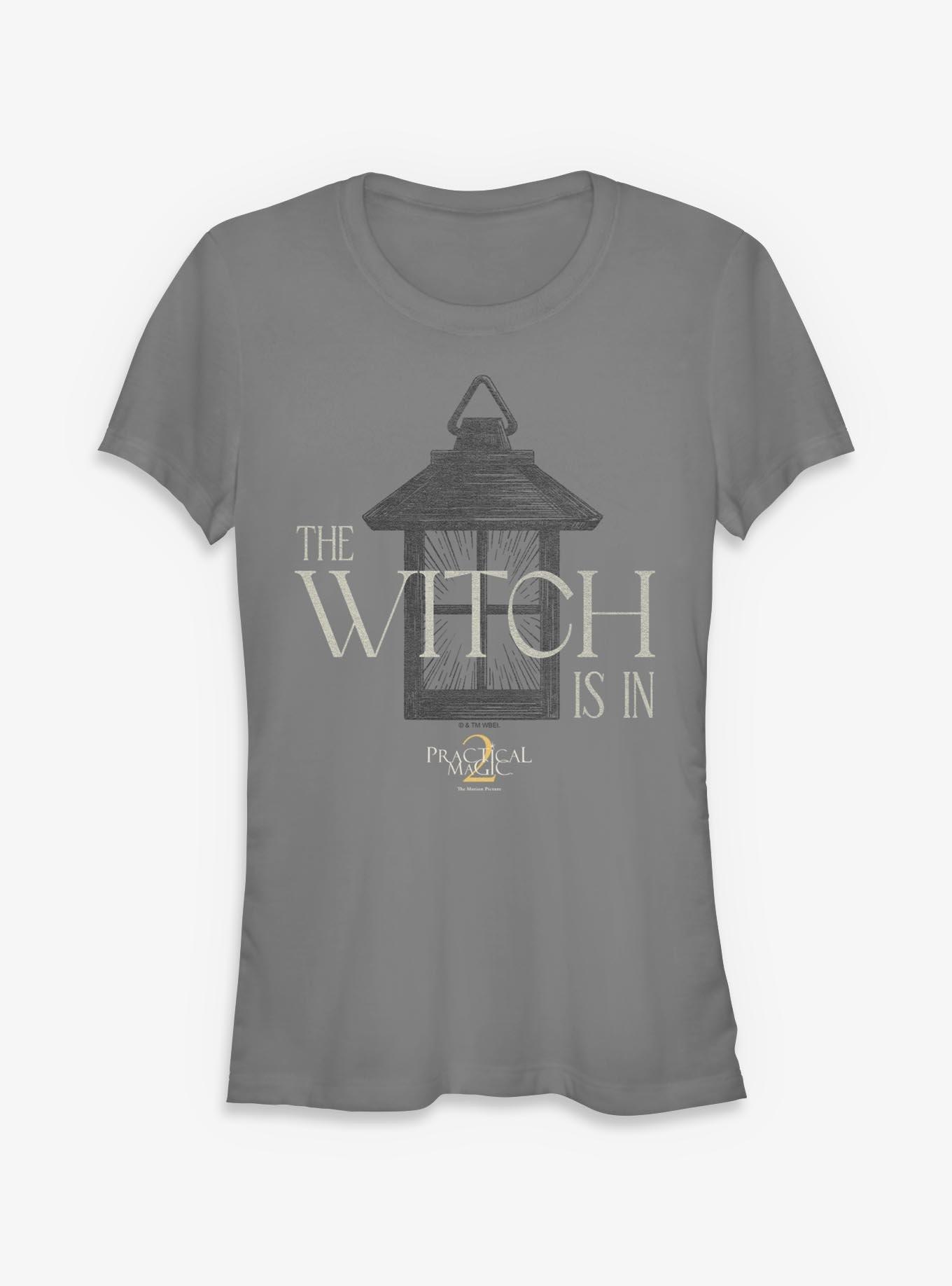 Practical Magic 2 The Witch Is In Girls T-Shirt