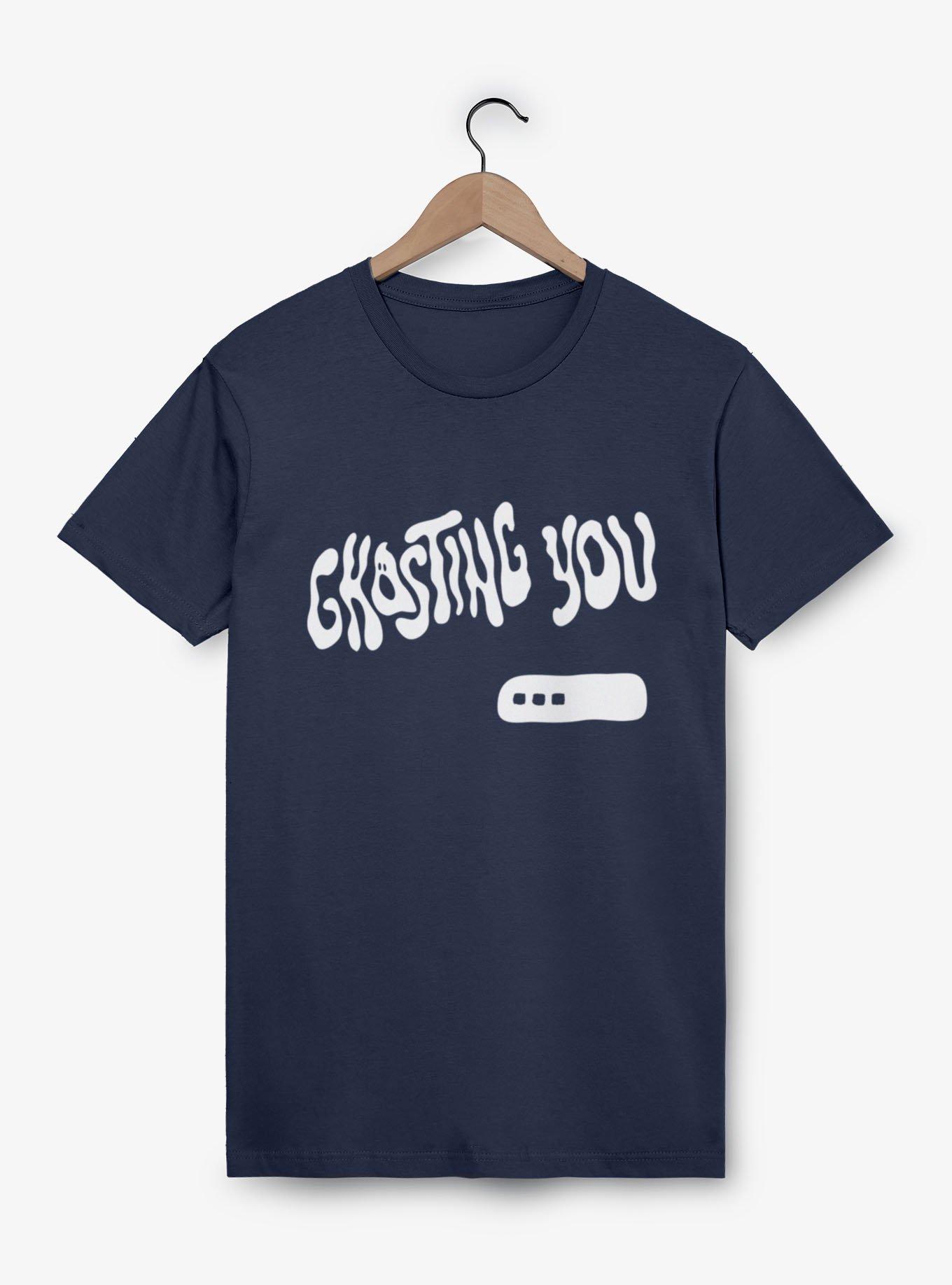 Ghosting You T-Shirt