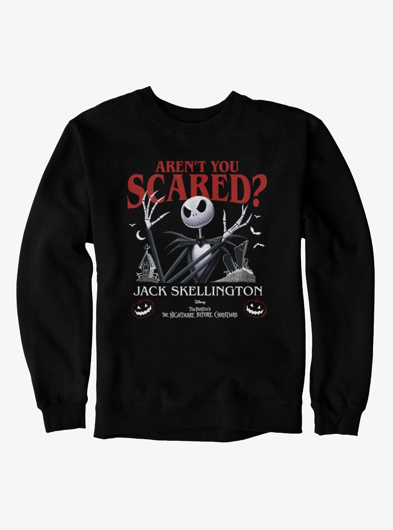 Disney The Nightmare Before Christmas Aren'T You Scared? Jack Skellington Sweatshirt