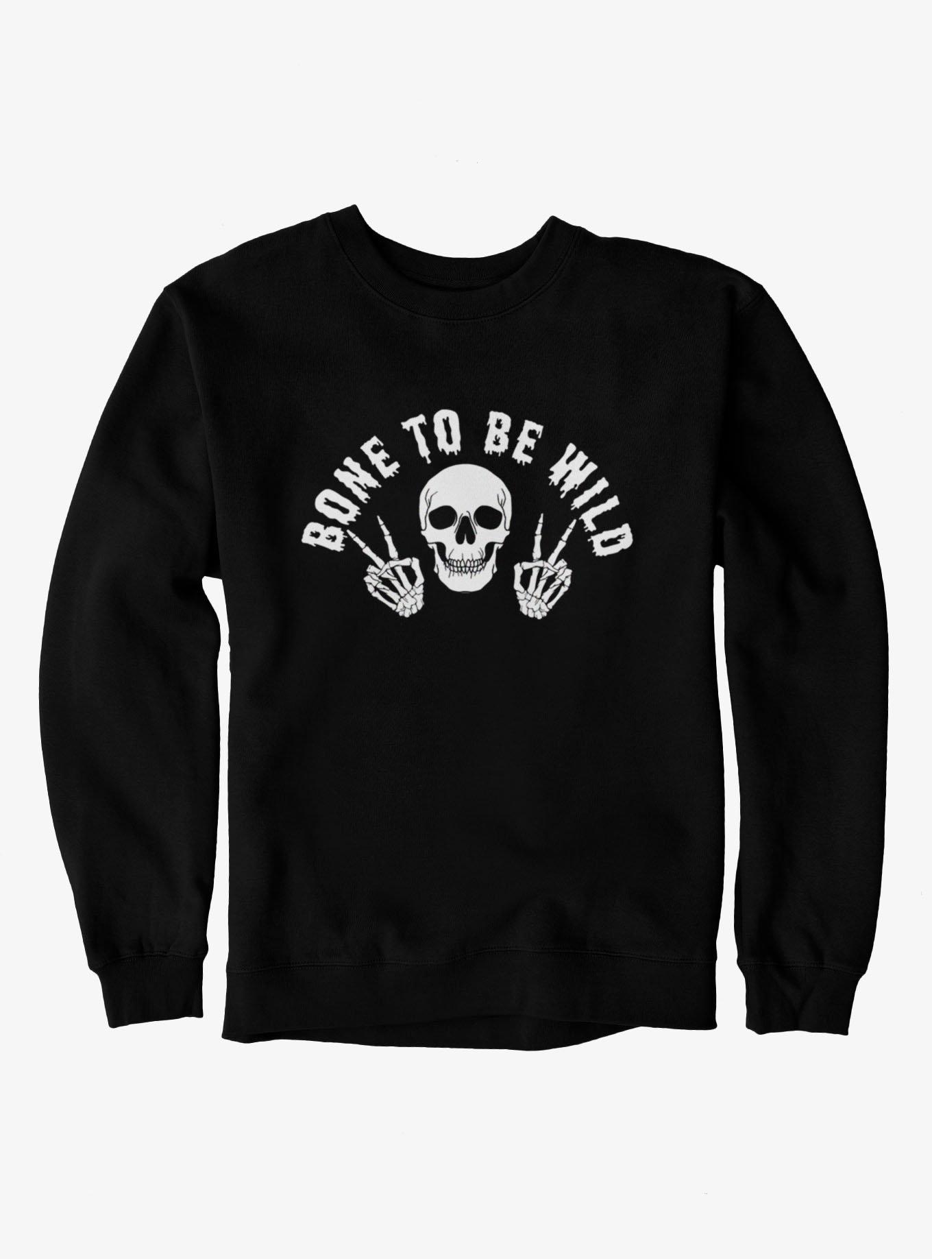 Bone To Be Wild Skeleton Sweatshirt
