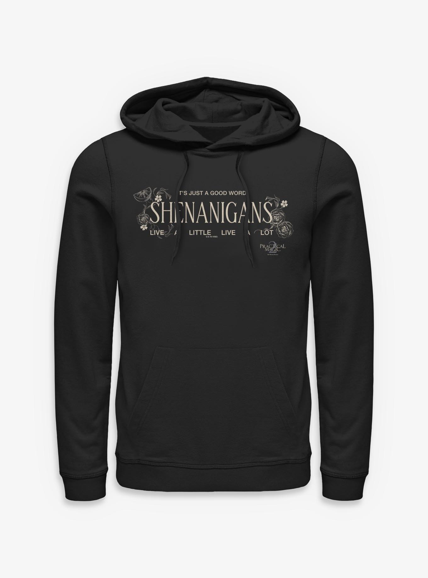 Practical Magic 2 Shenanigans Hoodie