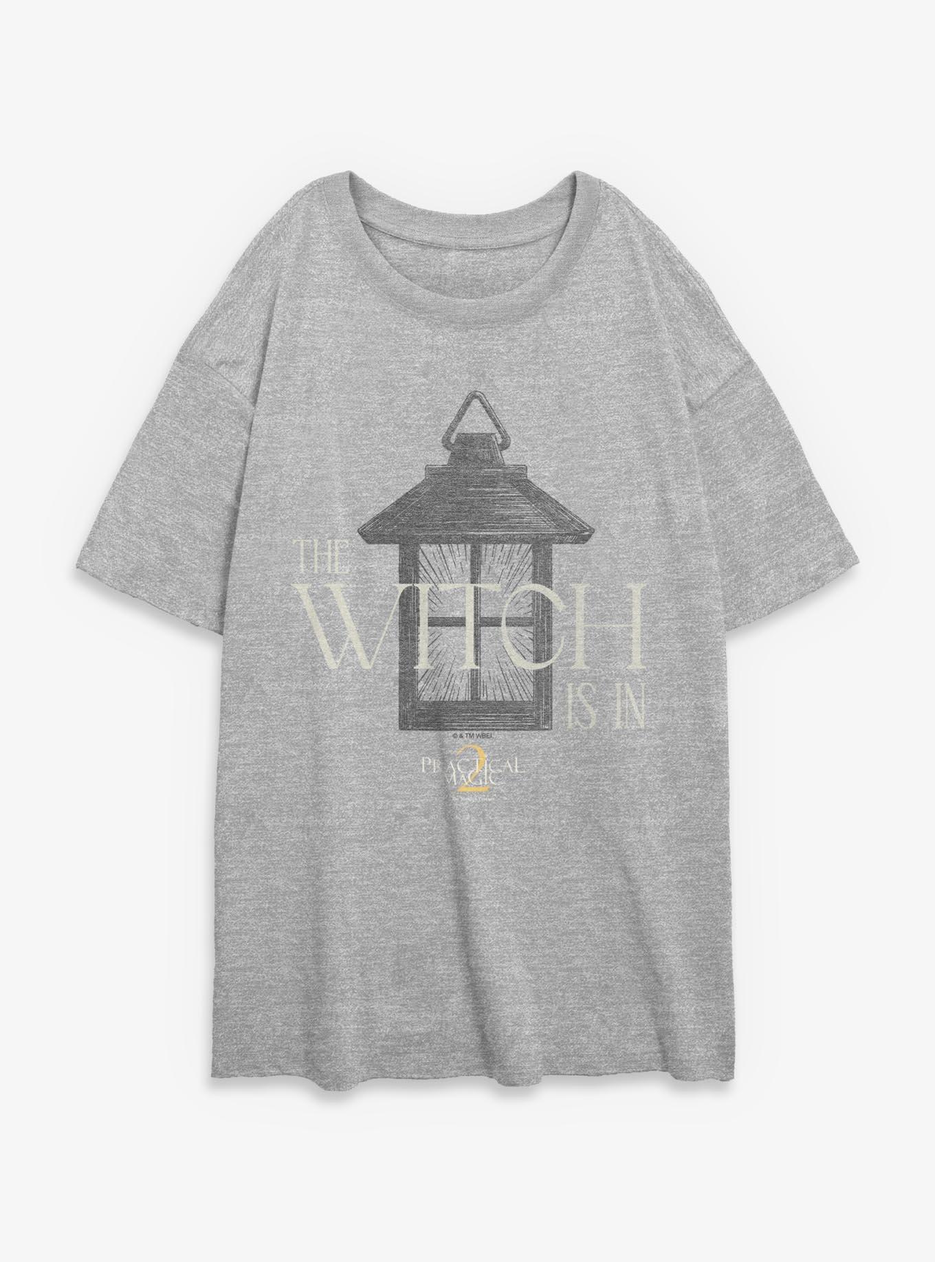 Practical Magic 2 The Witch Is Womens Oversized T-Shirt