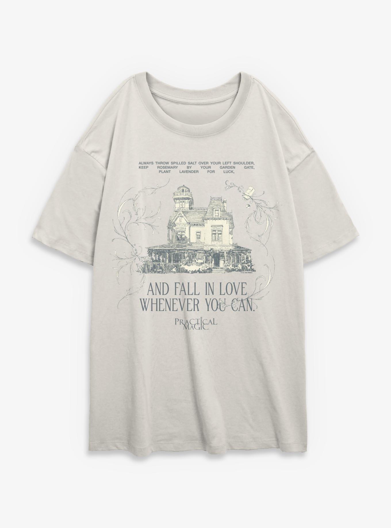 Practical Magic Fall Love Whenever You Can Womens Oversized T-Shirt