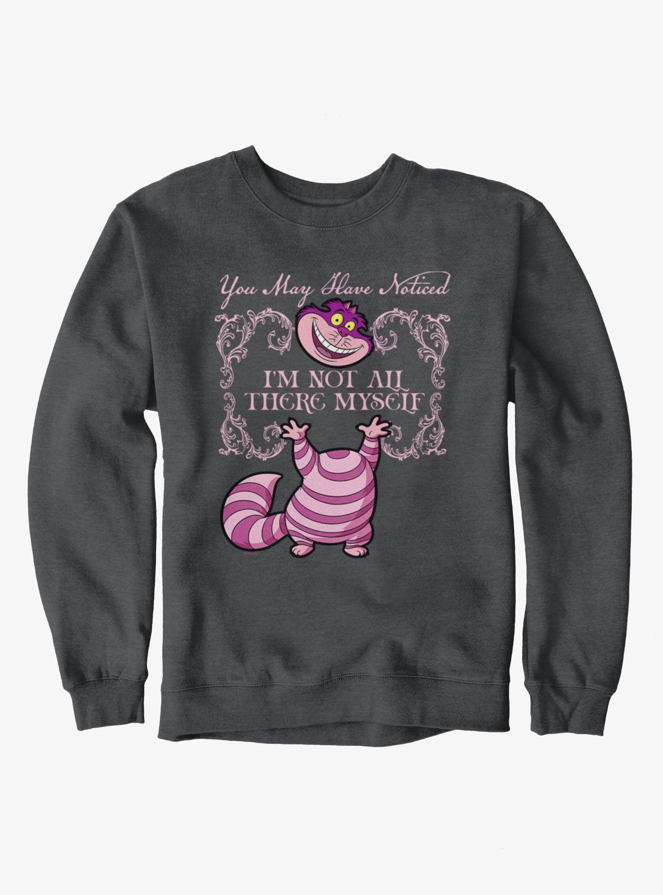 Disney Alice In Wonderland Cheshire Cat Not All There Sweatshirt