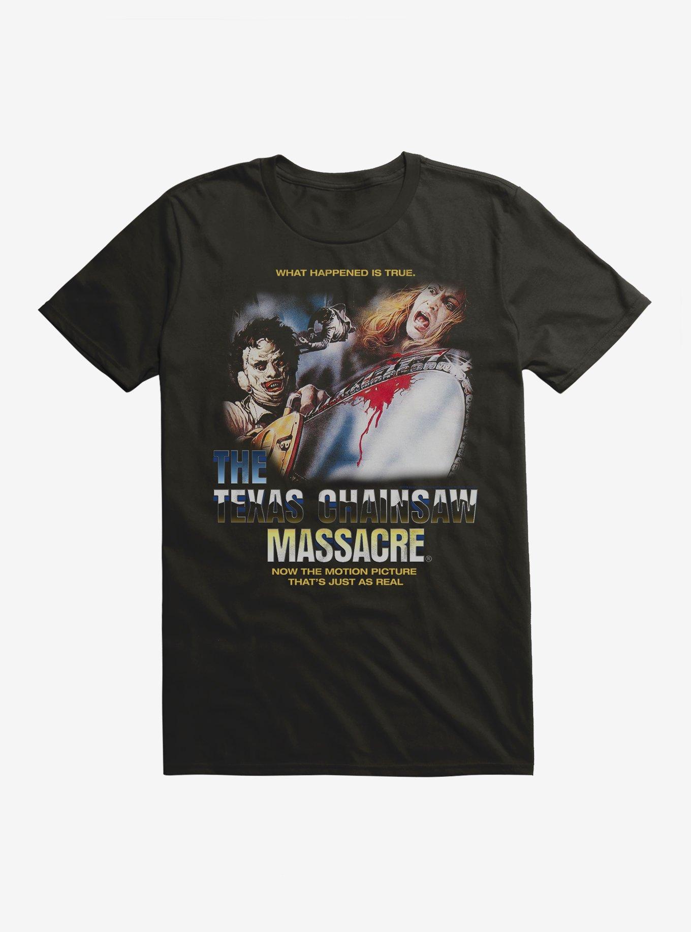 NULL The Texas Chainsaw Massacre What Happened Is True Poster T-Shirt
