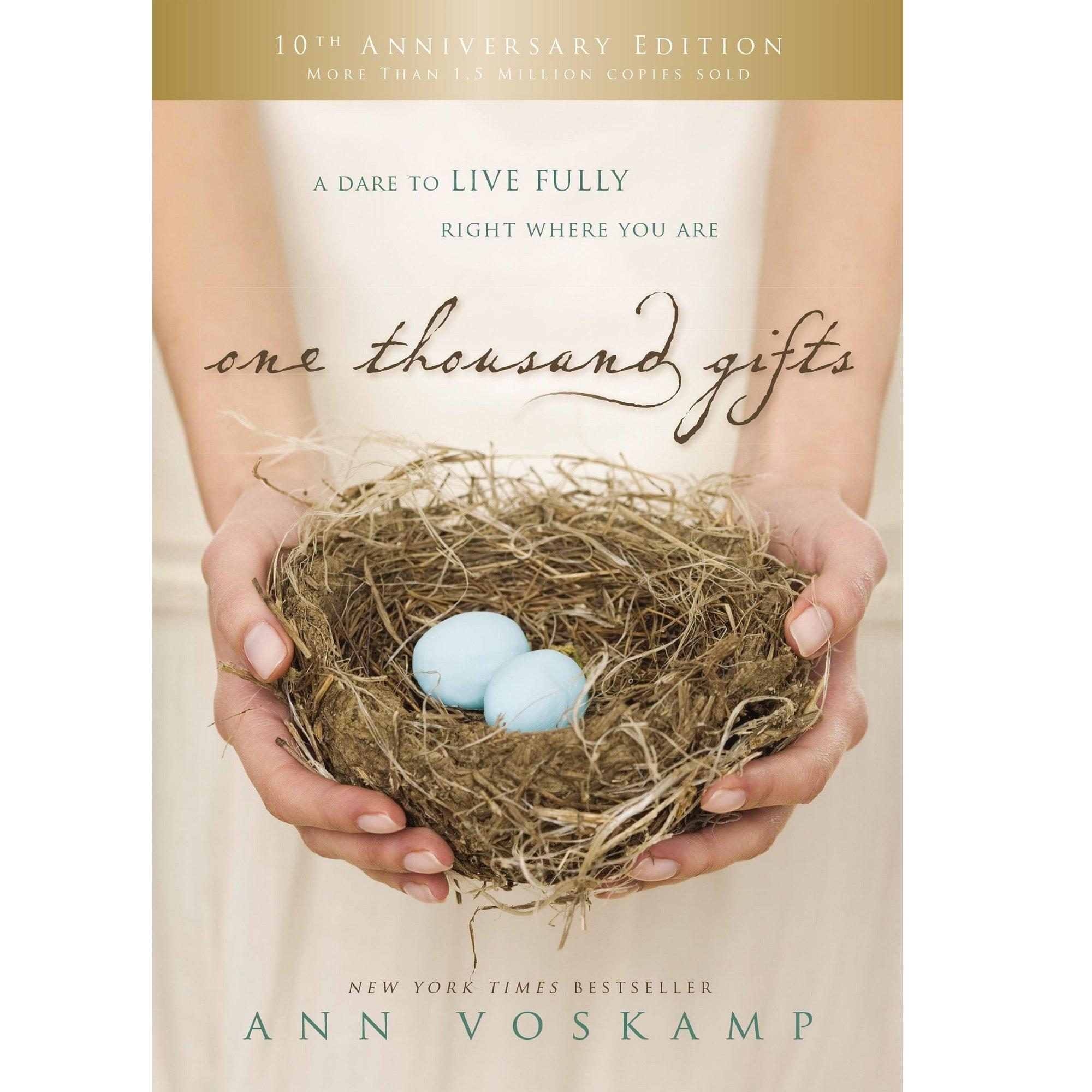 One Thousand Gifts 10th Anniversary Edition, by Ann Voskamp, Hardcover