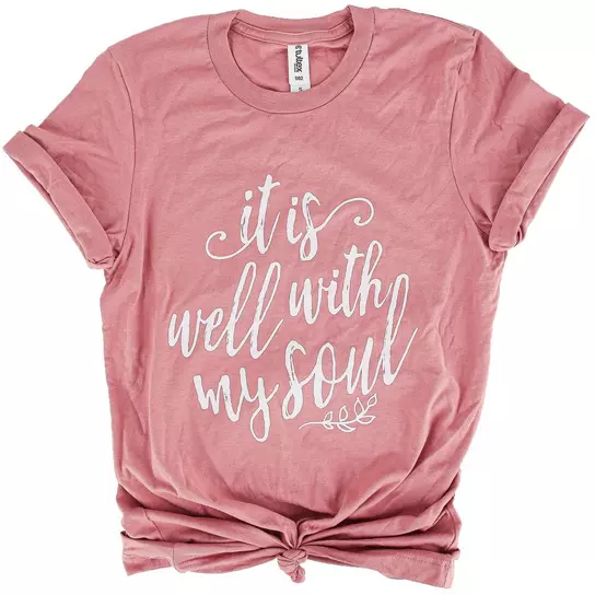 It Is Well With My Soul Tee It Is Well With My Soul Tee