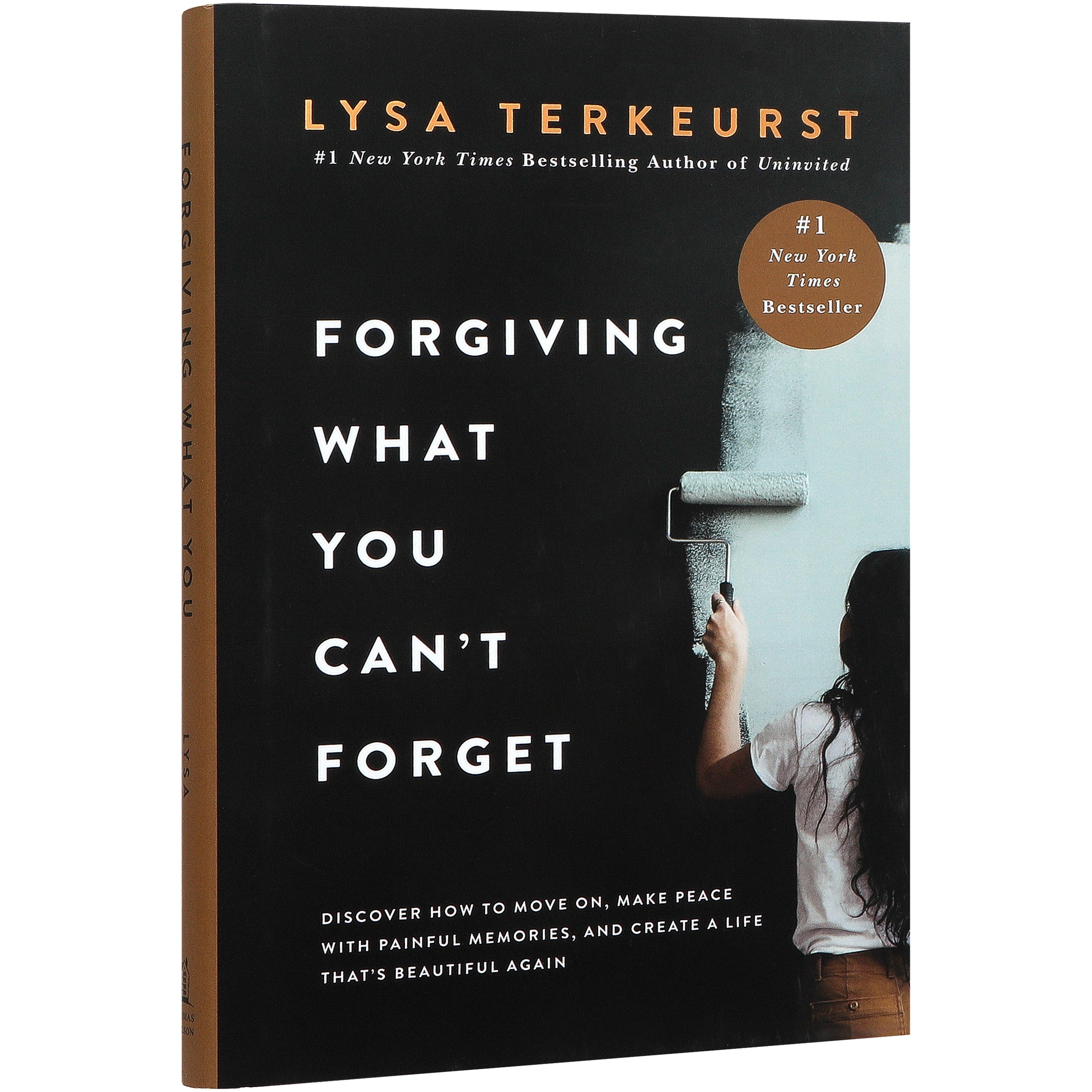 Forgiving What You Can't Forget, by Lysa TerKeurst | Mardel | 3863743