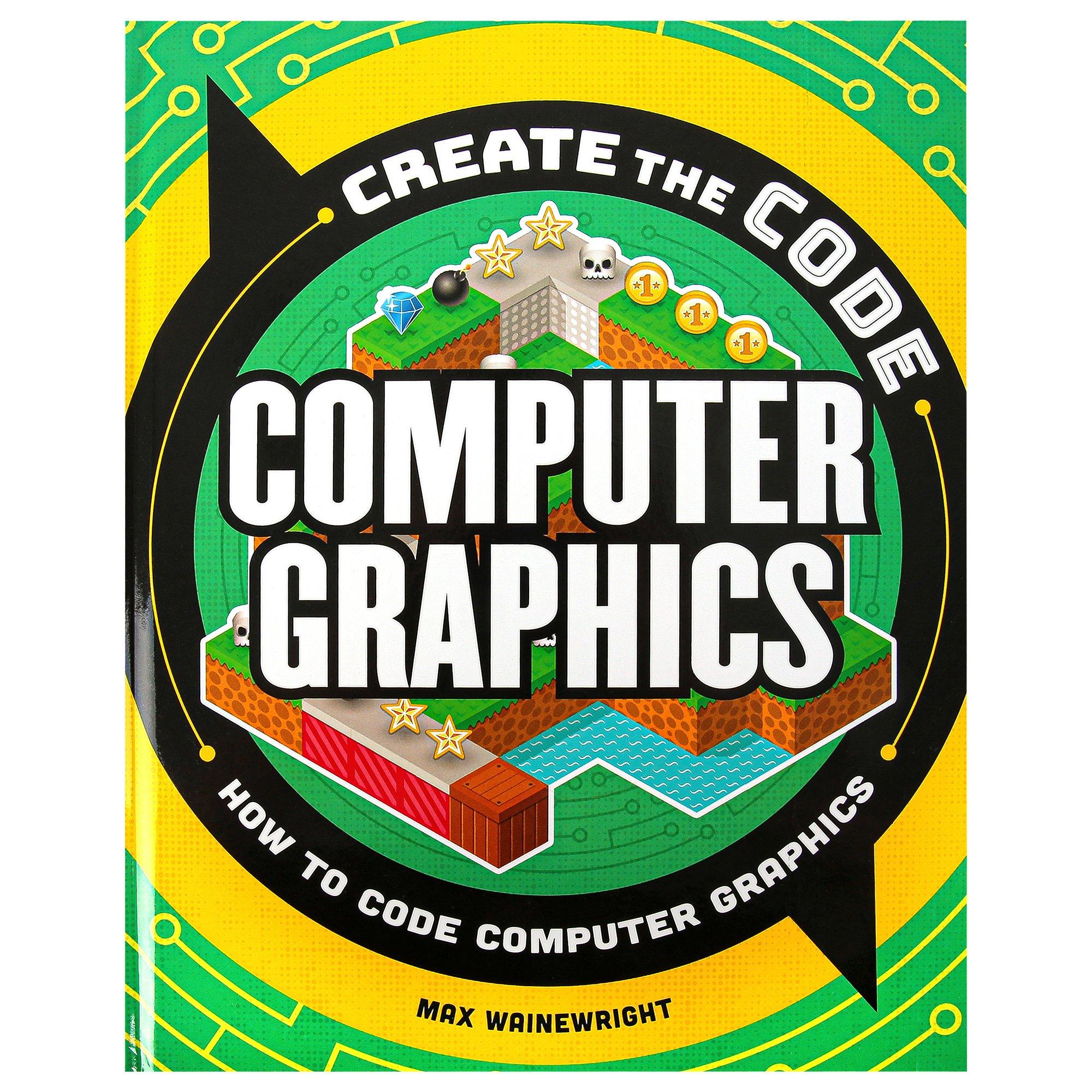 Create the Code Computer Graphics Activity Book, 32 Pages, Grades 4-8 ...