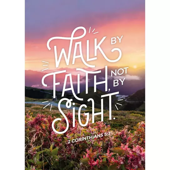 Walk by Faith {Poster} Walk by Faith {Poster}