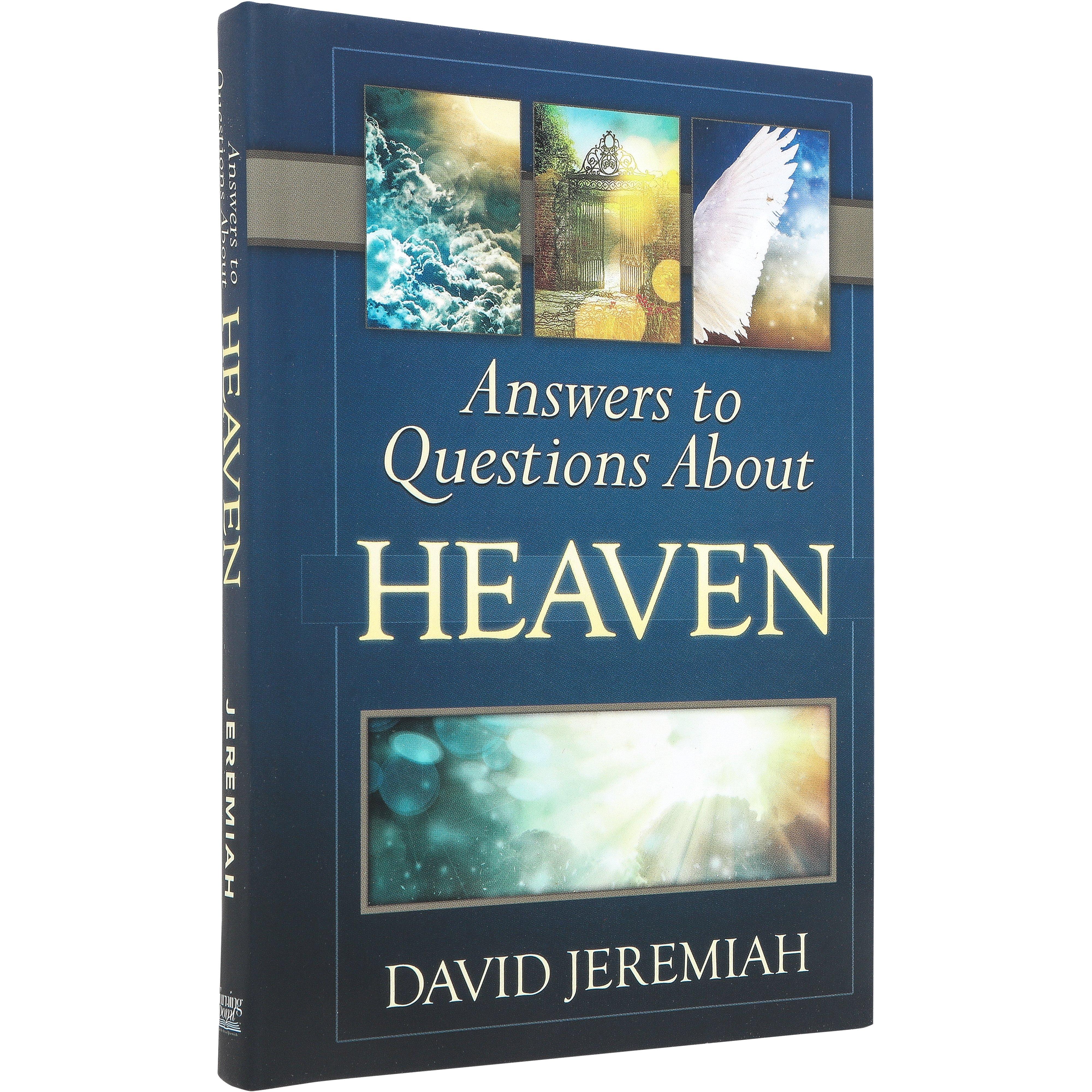Answers to Questions About Heaven, by David Jeremiah Mardel 4118287