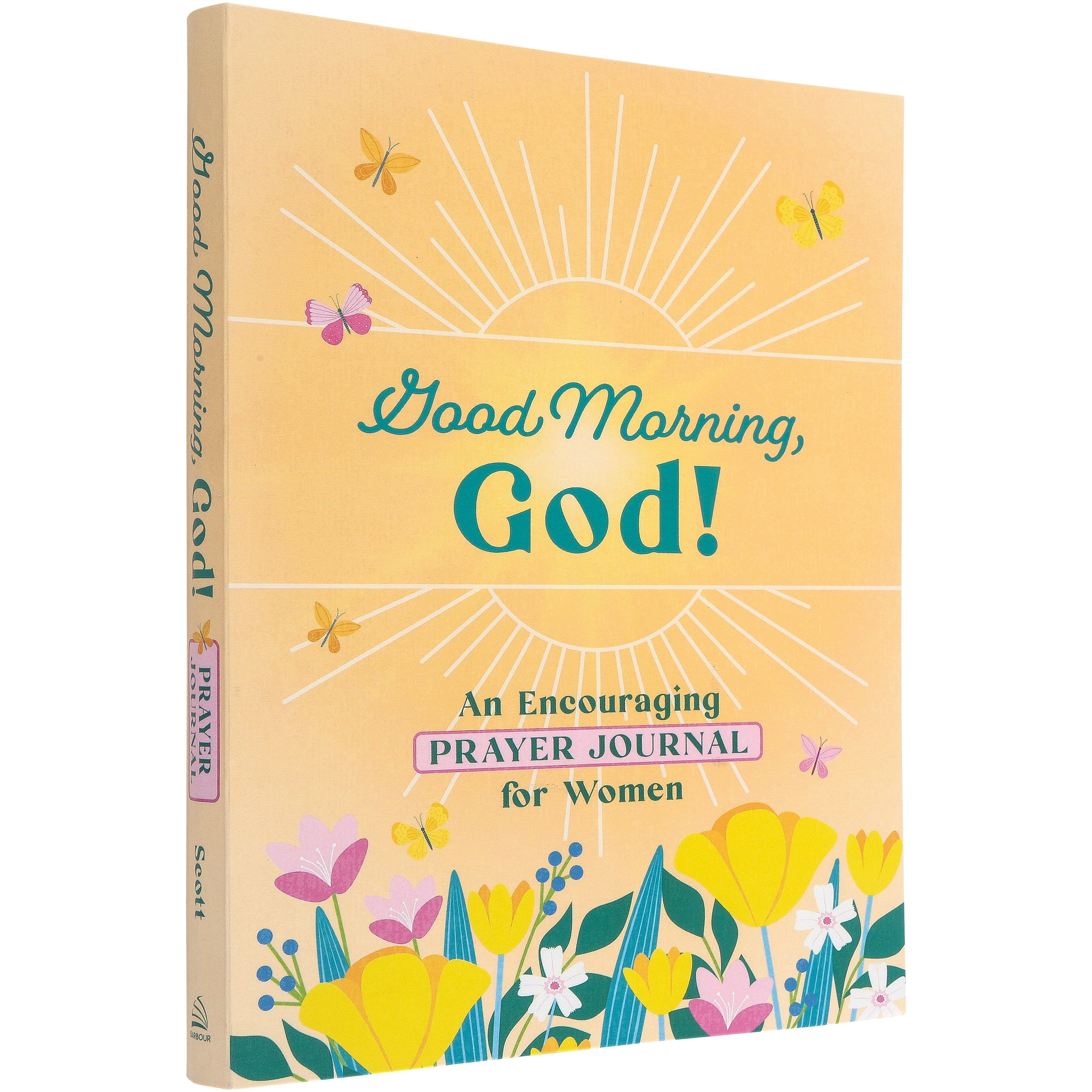 Good Morning God! An Encouraging Prayer Journal for Women | Mardel 
