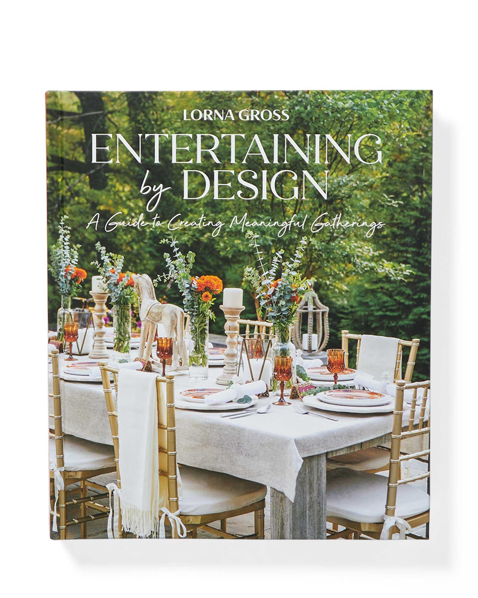 "Entertaining by Design" by Lorna Gross