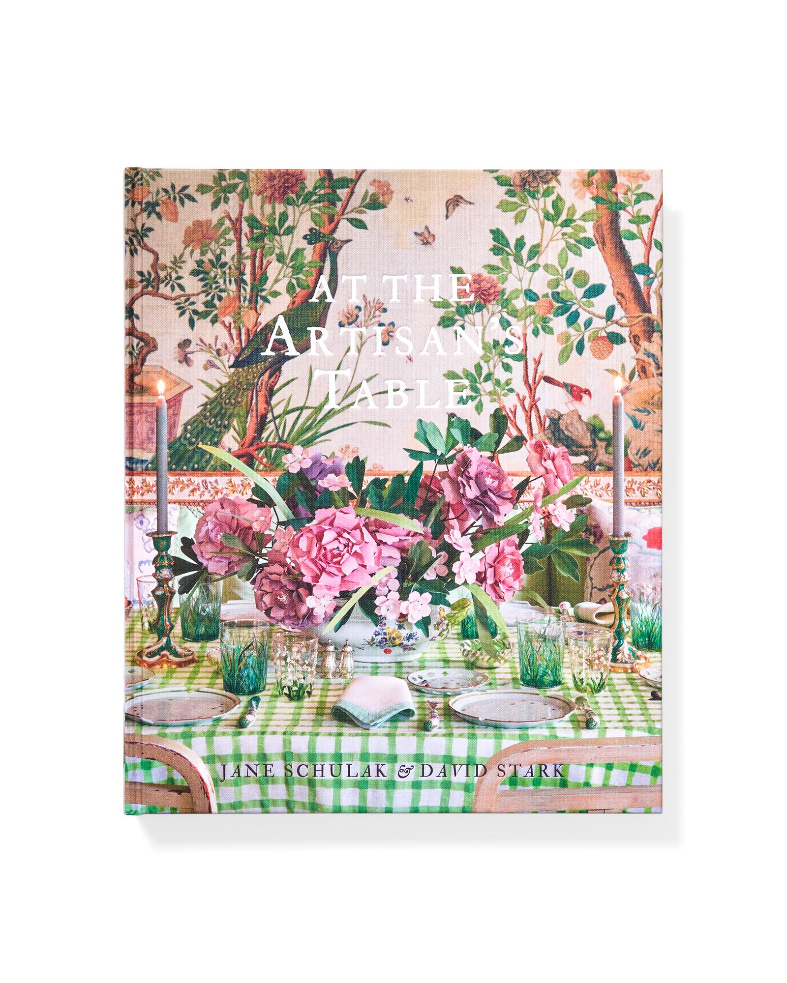 "At the Artisan's Table" by Jane Schulak & David Stark