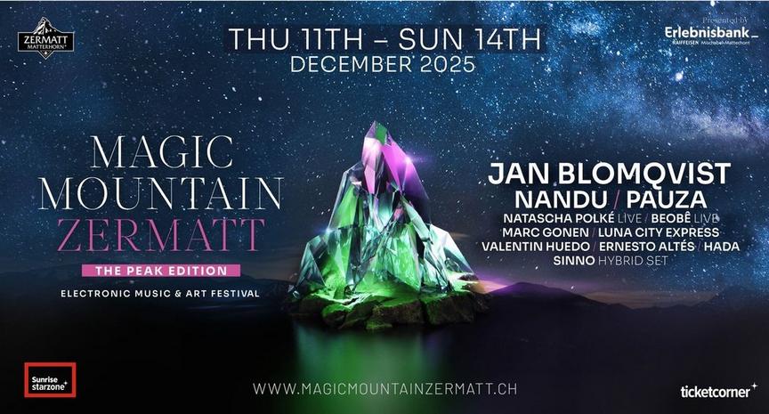 Magic Mountain Zermatt Electronic Music & Art Festival