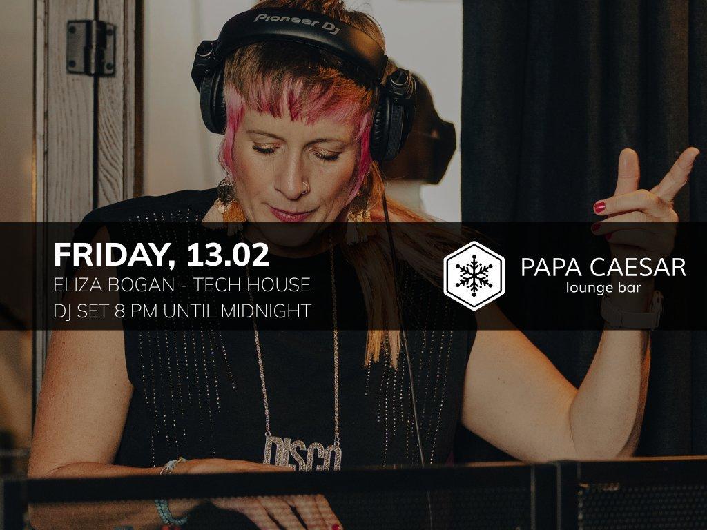 DJ Eliza Bogan at Papa Caesar